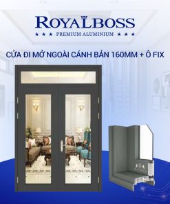 CỬA ĐI MỞ NGOÀI CÁNH BẢN 160MM + Ô FIX