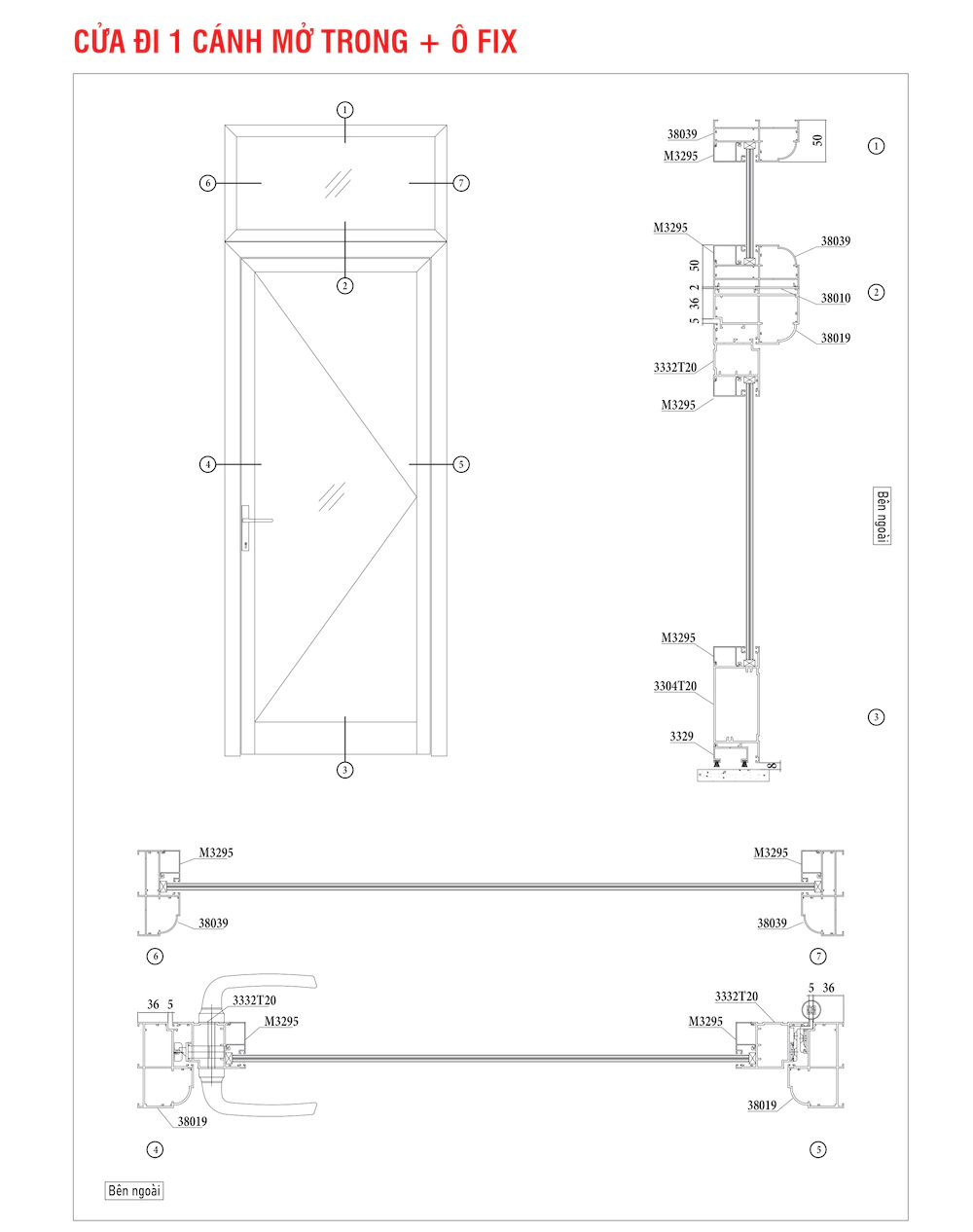 Nhôm hệ xingfa 100 cửa đi 1 cánh mở trong ô fix mặt cắt