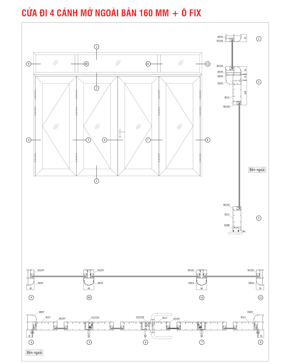 Nhôm hệ xingfa 100 cửa đi 4 cánh mở ngoài bản 160mm ô fix mặt cắt